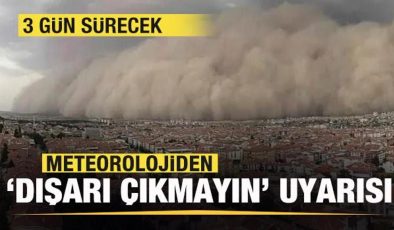 Meteorolojiden ‘dışarı çıkmayın’ uyarısı! 3 gün sürecek