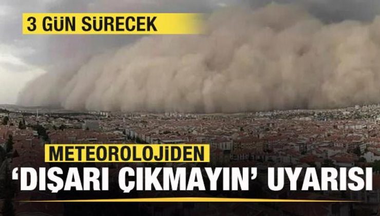 Meteorolojiden ‘dışarı çıkmayın’ uyarısı! 3 gün sürecek