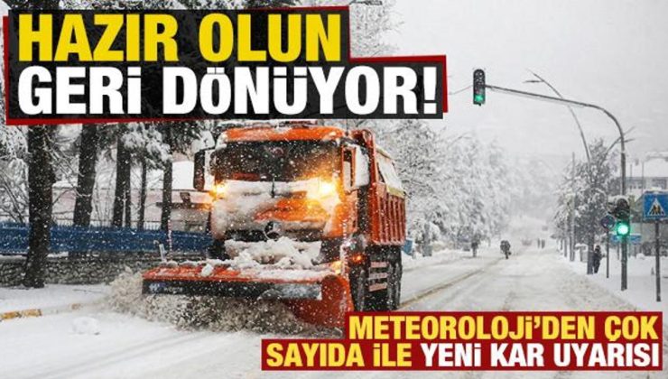 Son dakika: Hazırlanın, geri dönüyor! Meteoroloji’den yeni kar uyarısı geldi…