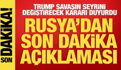 Trump’ın kararı sonrası Rusya’dan son dakika açıklaması
