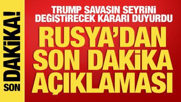 Trump’ın kararı sonrası Rusya’dan son dakika açıklaması